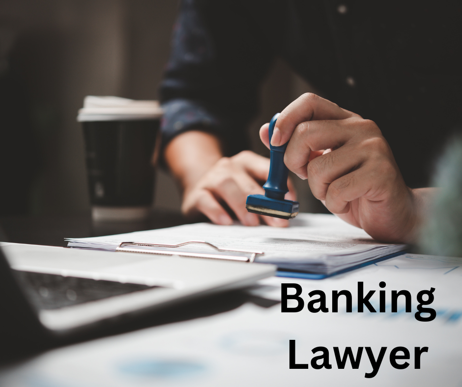 Banking Lawyer in Noida